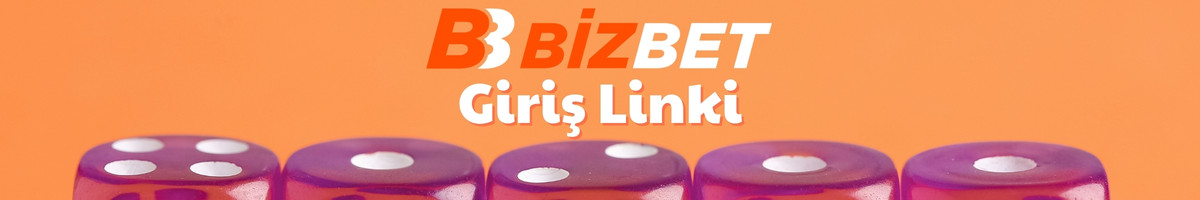Bizbet Giriş Linki